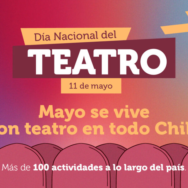 Día Nacional del Teatro: Celebración y Actividades en Todo Chile