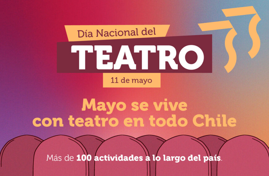 Día Nacional del Teatro: Celebración y Actividades en Todo Chile
