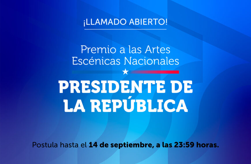 Premios a las Artes Escénicas Nacionales: ¿Cómo postular en 2026?